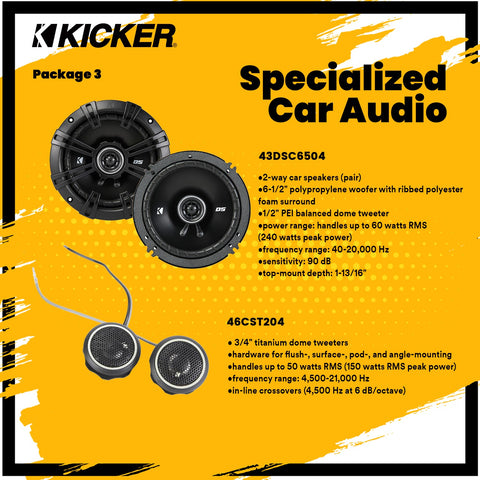 Kicker Package - Kicker Front and Rear Speaker (43dsc6504 and Tweeter 46cst204